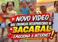 novo vídeo das crianças desaparecidas de bacabal emociona a internet!