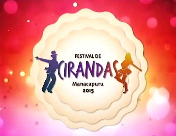 XIX Festival de Cirandas de Manacapuru 2015