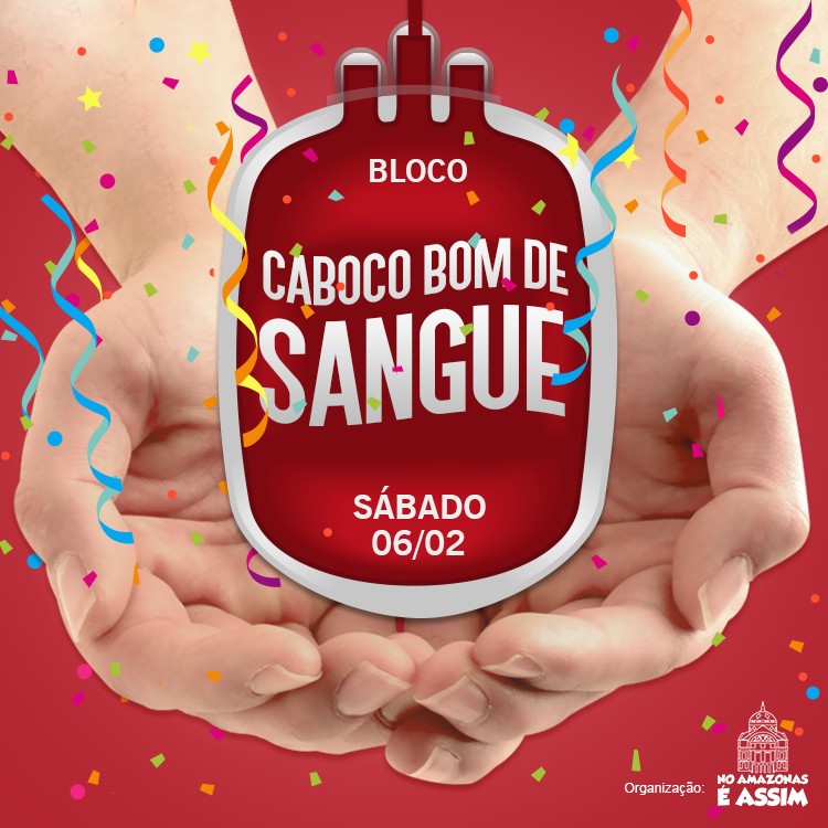 No Amazonas é Assim promove o bloco “Caboco Bom de Sangue” para doação de sangue no Carnaval