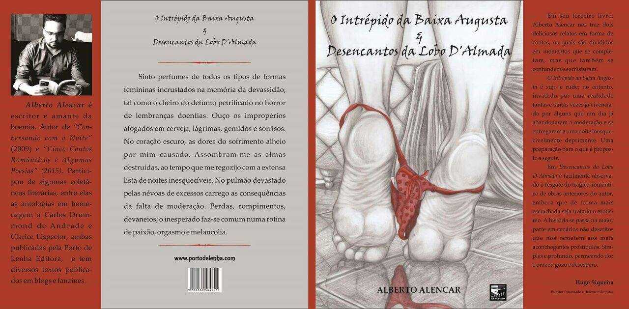 Acontecerá hoje (14) em Manaus o lançamento do livro O Intrépido da Baixa Augusta & Desencantos da Lobo D´Almada, de Alberto Alencar