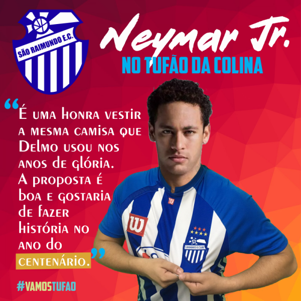 Neymar Jr. foi "anunciado" pelo São Raimundo (Foto: Reprodução/São Raimundo-AM) 