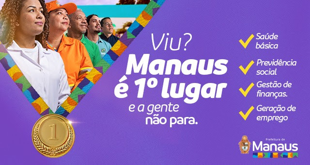 Manaus é 1º lugar e o trabalho não para