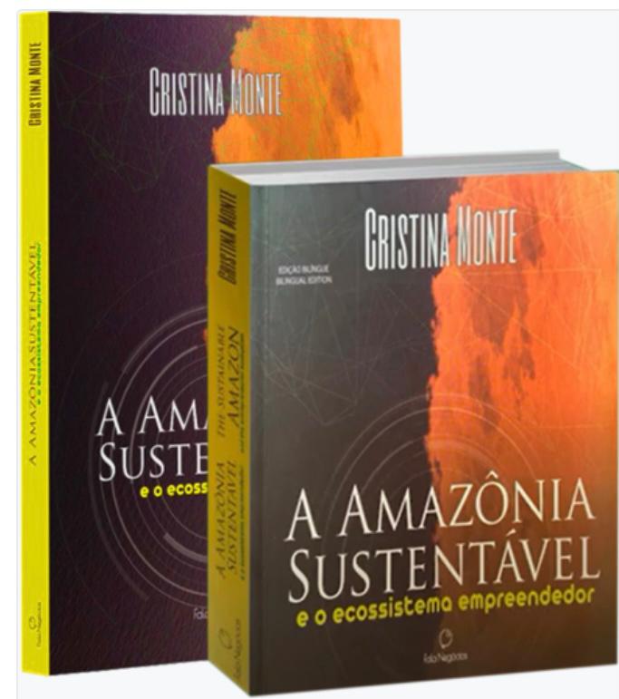 A Amazônia Sustentável e o Ecossistema Empreendedor / Foto : Divulgação