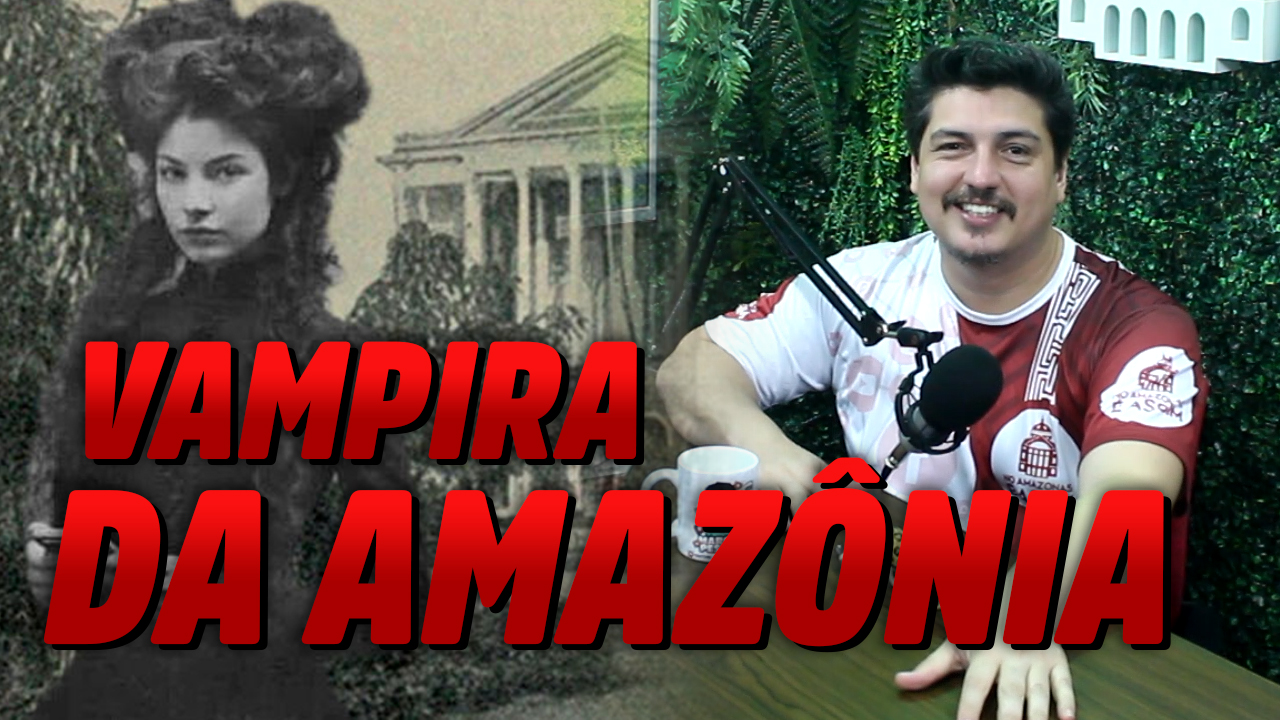 Conheça a verdade sobre a Camille Monfort, a Vampira da Amazônia!