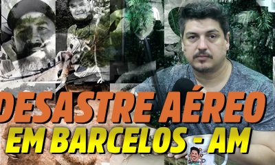 Tudo o que se sabe sobre o Acidente Aéreo de Barcelos no Amazonas até agora