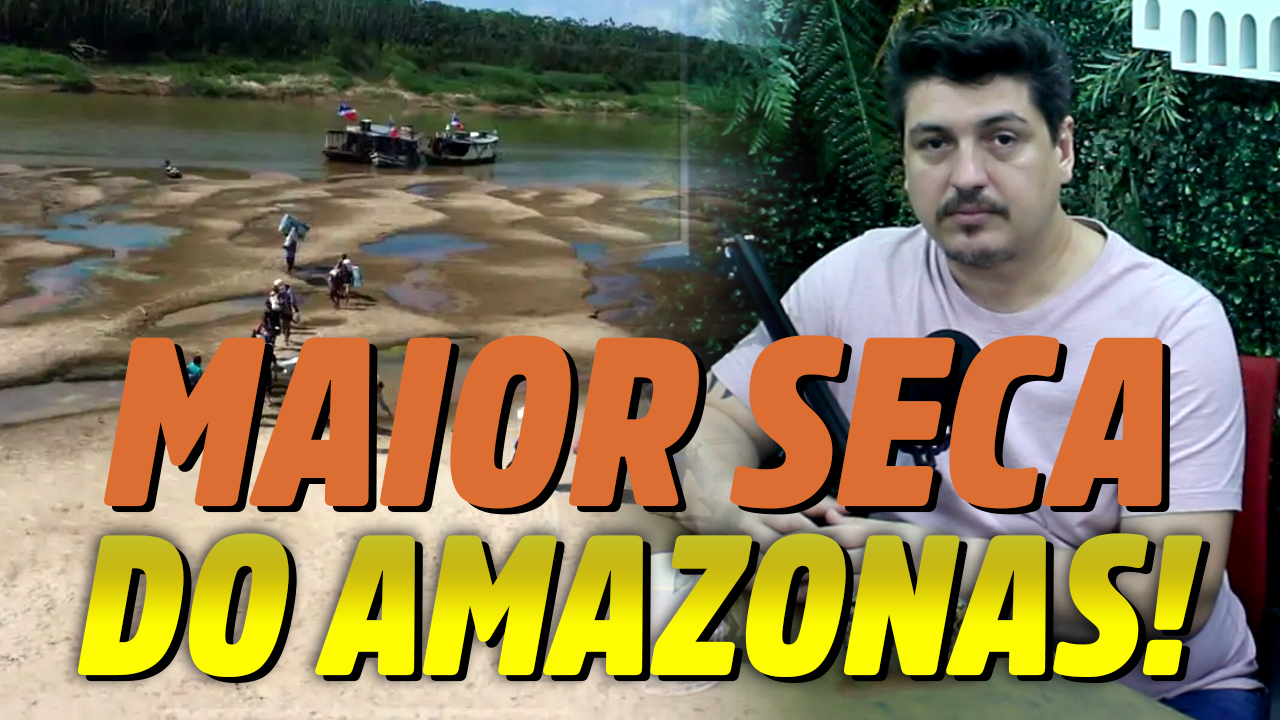 Essa é a pior seca da história do Amazonas!