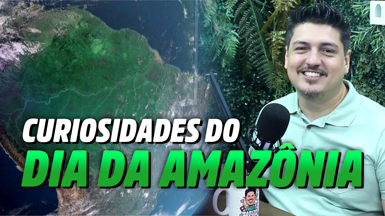 Curiosidades sobre o Dia da Amazônia