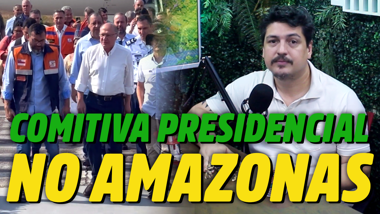Saiba o que a Comitiva Presidencial veio fazer no Amazonas!