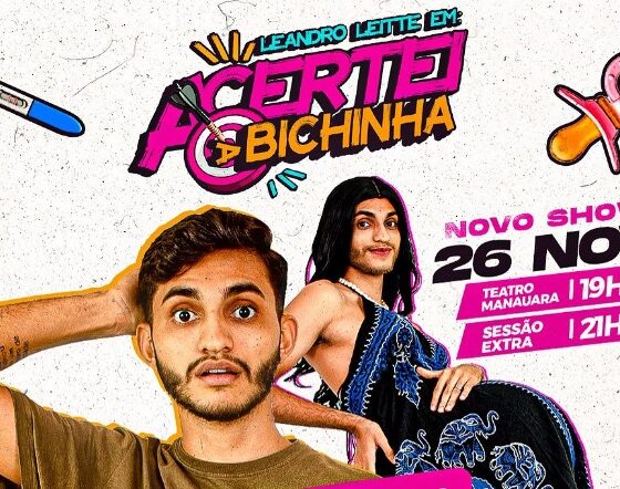 Neste Domingo (27) Leandro Leitte fará seu novo show de Stand Up Comedy "Acertei a Bichinha" no Teatro Manauara