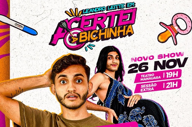 Neste Domingo (27) Leandro Leitte fará seu novo show de Stand Up Comedy "Acertei a Bichinha" no Teatro Manauara