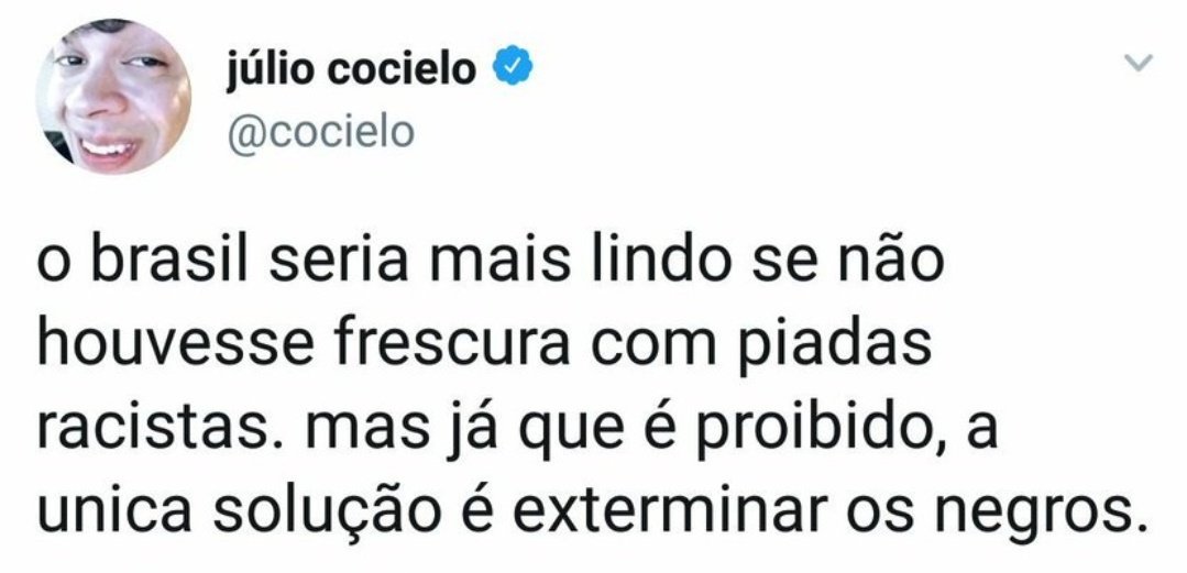 Frases Racistas do Julio Cocielo / Reprodução Twitter