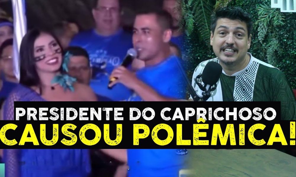 Rossy Amoedo, presidente do Caprichoso, causa polêmica com comentários sobre Isabelle e Marciele