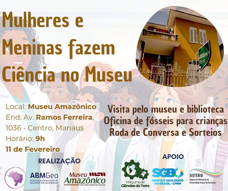 Mulheres e Meninas Fazem Ciência no Museu celebra protagonismo feminino na ciência em Manaus