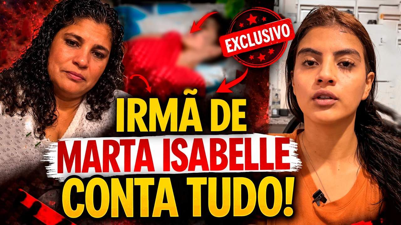 Áudios exclusivos irmã de marta isabelle revela o que acontecia dentro de casa