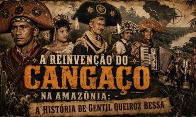 A Reinvenção do Cangaço na Amazônia: A História De Gentil Queiroz Bessa