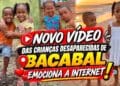 novo vídeo das crianças desaparecidas de bacabal emociona a internet!