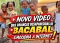 novo vídeo das crianças desaparecidas de bacabal emociona a internet!